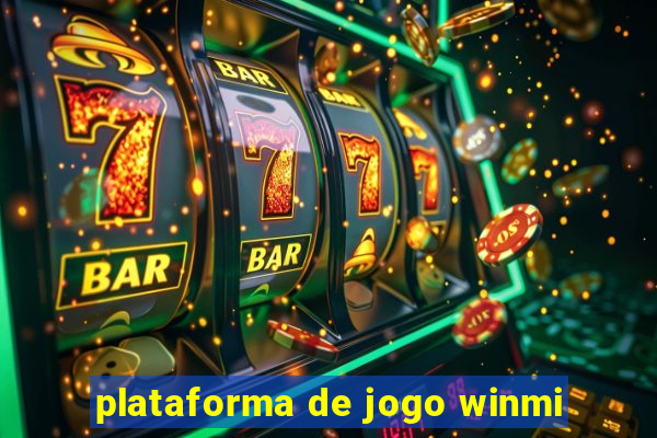 plataforma de jogo winmi